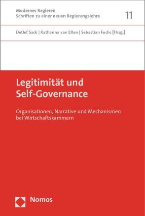 Legitimität und Self-Governance von Elten,  Katharina van, Fuchs,  Sebastian, Sack,  Detlef