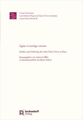 Legitur in necrologio victorino von Gebert,  Björn, Löffler,  Anette