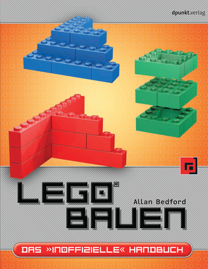 LEGO® bauen von Bedford,  Allan, Gronau,  Volkmar