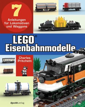 LEGO®-Eisenbahnmodelle von Neumann,  Gabriel, Pritchett,  Charles