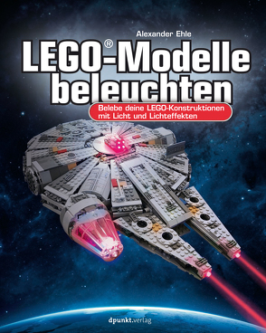 LEGO®-Modelle beleuchten von Ehle,  Alexander