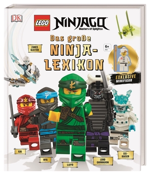 LEGO® NINJAGO® Das große Ninja-Lexikon von Dolan,  Hannah, Kaplan,  Arie