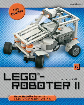 LEGO®-Roboter II – Der Drucker von Gronau,  Volkmar, Valk,  Laurens