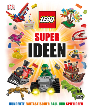 LEGO® Super Ideen von Lipkowitz,  Daniel