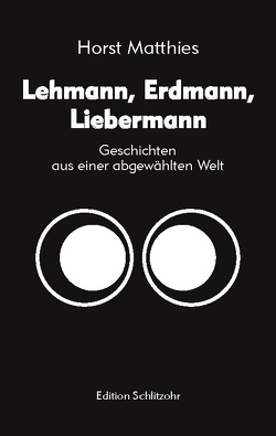 Lehmann, Erdmann, Liebermann von Matthies,  Horst