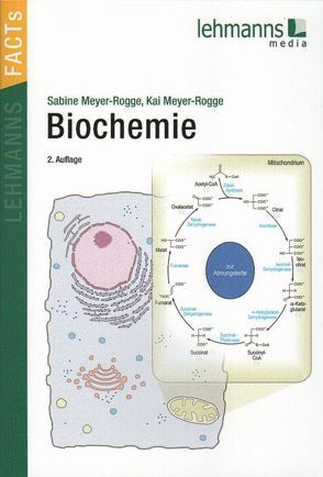 Lehmanns FACTs! Biochemie von Meyer-Rogge,  Kai, Meyer-Rogge,  Sabine