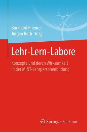 Lehr-Lern-Labore von Priemer,  Burkhard, Roth,  Jürgen