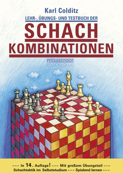 Lehr-, Übungs- und Testbuch der Schachkombinationen von Colditz,  Karl