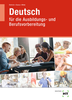 Lehr- und Arbeitsbuch Deutsch von Dietrich,  Ralf, Dussa,  Antje, Wilde,  Anne