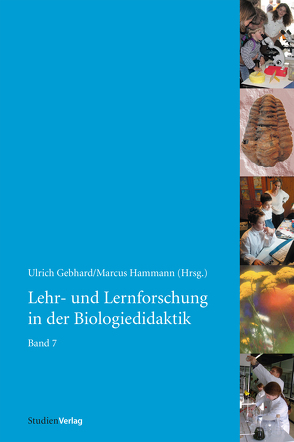 Lehr- und Lernforschung in der Biologiedidaktik von Gebhard,  Ulrich, Hammann,  Marcus