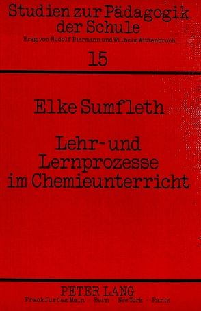 Lehr- und Lernprozesse im Chemieunterricht von Sumfleth,  Elke