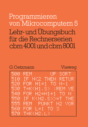 Lehr- und Übungsbuch für die Rechnerserien cbm 4001 und cbm 8001 von Oetzmann,  Gerhard