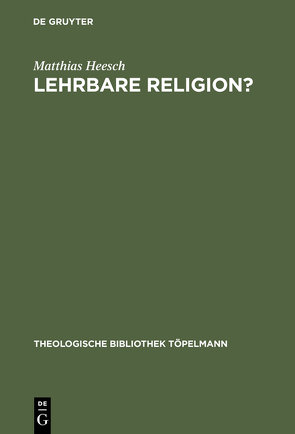Lehrbare Religion? von Heesch,  Matthias