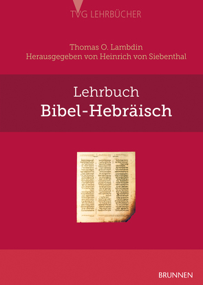 Lehrbuch Bibel Hebräisch von Lambdin,  Thomas O, Siebenthal,  Heinrich von
