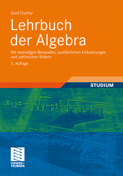 Lehrbuch der Algebra von Fischer,  Gerd