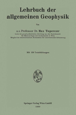 Lehrbuch der allgemeinen Geophysik von Toperczer,  Max