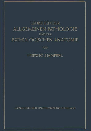 Lehrbuch der allgemeinen Pathologie und der pathologischen Anatomie von Hamperl,  Herwig, Ribbert,  Hugo