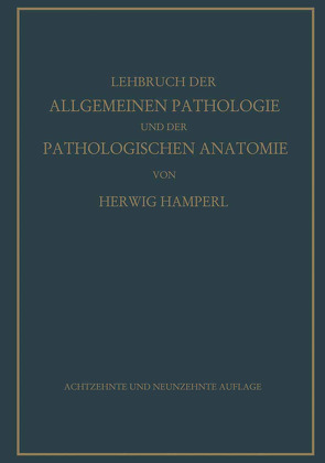 Lehrbuch der allgemeinen Pathologie und der pathologischen Anatomie von Hamperl,  Herwig, Ribbert,  Hugo