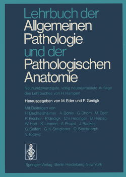 Lehrbuch der Allgemeinen Pathologie und der Pathologischen Anatomie von Eder,  M., Gedigk,  P.