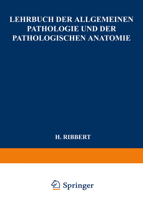 Lehrbuch der Allgemeinen Pathologie und der Pathologischen Anatomie von Hamperl,  Herwig, Ribbert,  Hugo