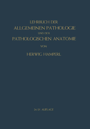 Lehrbuch der allgemeinen Pathologie und der pathologischen Anatomie von Hamperl,  Herwig, Ribbert,  Hugo