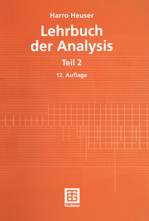 Lehrbuch der Analysis von Heuser,  Harro