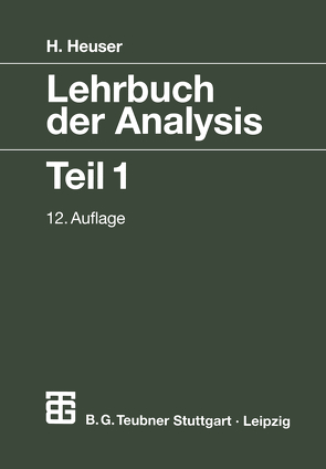 Lehrbuch der Analysis von Heuser,  Harro