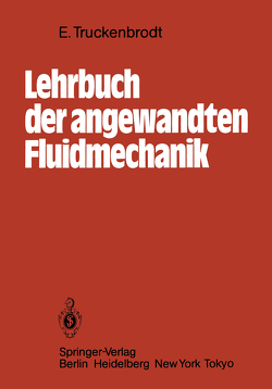 Lehrbuch der angewandten Fluidmechanik von Truckenbrodt,  E.