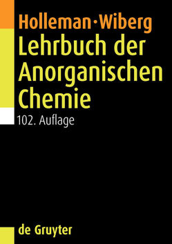 Lehrbuch der Anorganischen Chemie von Fischer,  Gerd, Holleman,  Arnold F., Wiberg,  Egon, Wiberg,  Nils