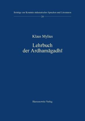 Lehrbuch der Ardhamagadhi von Mylius,  Klaus