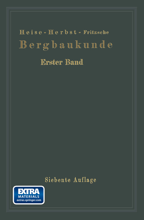 Lehrbuch der Bergbaukunde von Fritzsche,  Carl Hellmut., Heise,  Frank, Heise,  Fritz, Herbst,  F., Herbst,  Friedrich