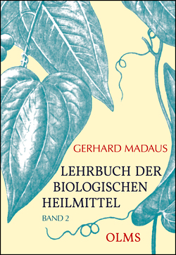 Lehrbuch der biologischen Heilmittel von Madaus,  Gerhard