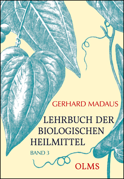 Lehrbuch der biologischen Heilmittel von Madaus,  Gerhard