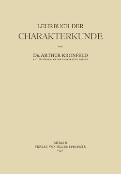 Lehrbuch der Charakterkunde von Kronfeld,  Arthur