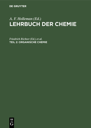 Lehrbuch der Chemie / Organische Chemie von Richter,  Friedrich, Wiberg,  Egon