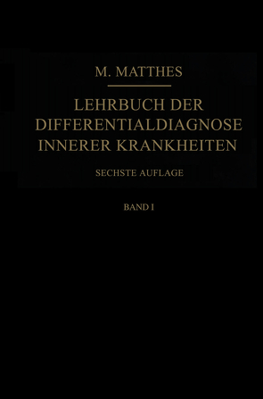 Lehrbuch der Differentialdiagnose innerer Krankheiten von Matthes,  Max
