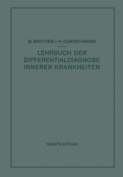 Lehrbuch der Differentialdiagnose innerer Krankheiten von Curschmann,  Hans, Matthes,  Max