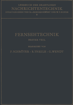 Lehrbuch Der Drahtlosen Nachrichtentechnik von Korshenewsky,  N. von, Runge,  W.T., Schröter,  Fritz, Theile,  R., Wendt,  G.