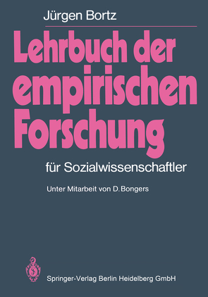 Lehrbuch der empirischen Forschung von Bongers,  D., Bortz,  Jürgen