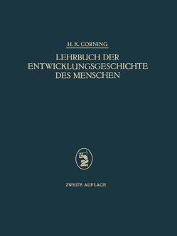 Lehrbuch der Entwicklungsgeschichte des Menschen von Corning,  H. K.