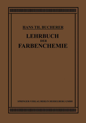 Lehrbuch der Farbenchemie von Bucherer,  Hans Theodor