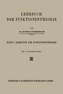 Lehrbuch der Funktionentheorie von Bieberbach,  Dr. Ludwig
