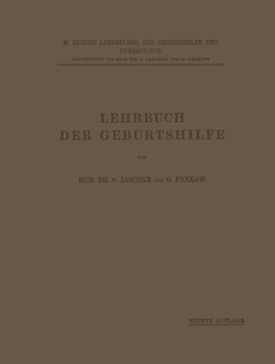 Lehrbuch der Geburtshilfe von Jaschke,  Rud. Th. v., Pankow,  O.