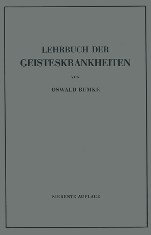Lehrbuch der Geisteskrankheiten von Bumke,  Oswald