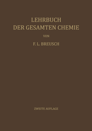 Lehrbuch der Gesamten Chemie von Breusch,  Friedrich L.