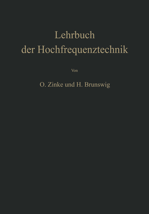 Lehrbuch der Hochfrequenztechnik von Brunswig,  Heinrich, Zinke,  Otto