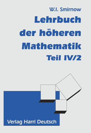 Lehrbuch der höheren Mathematik Teil IV/2 von Smirnow,  Wladimir I.