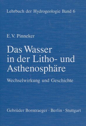 Lehrbuch der Hydrogeologie / Das Wasser in der Litho- und Asthenosphäre von Matthess,  Georg, Pinneker,  E V