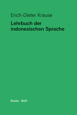 Lehrbuch der indonesischen Sprache von Krause,  Erich-Dieter