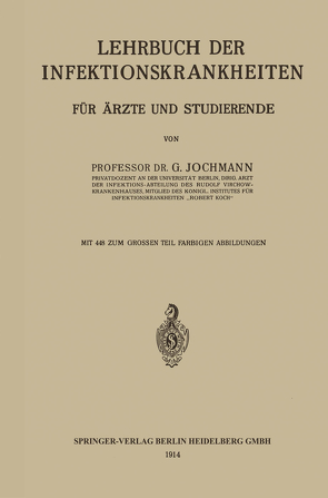 Lehrbuch der Infektionskrankheiten f. Aerzte u. Studierende von Jochmann,  Georg